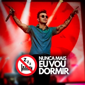 Nunca Mais Eu Vou Dormir - Single