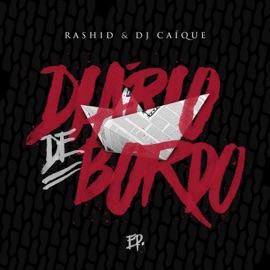 Diário de Bordo 5 (2015) Rashid & DJ Caique