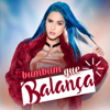 Bumbum Que Balança - Tati Zaqui