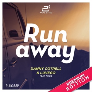Runaway (Premium Edition) [feat. Addie] [Remixes]
