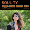 Soul-Ty - Blind My Eyes (Extended Version)