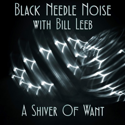 A Shiver of Want (feat. Bill Leeb) - Single