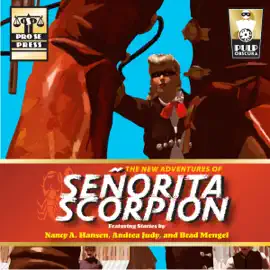 The New Adventures of Senorita Scorpion (Unabridged)