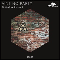 Aint No Party - Single - EL3bAS & Benny Z