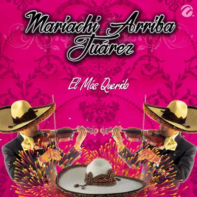 El Más Querido - Single - Mariachi Arriba Juarez