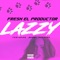 Lazzy (feat. Brown Inverson) - Fresh El Productor lyrics
