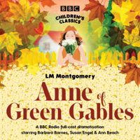 L.M. Montgomery - Anne of Green Gables (BBC Children's Classics) artwork