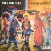 The Medium of Balance Vol. 1 - SupaNova Slom