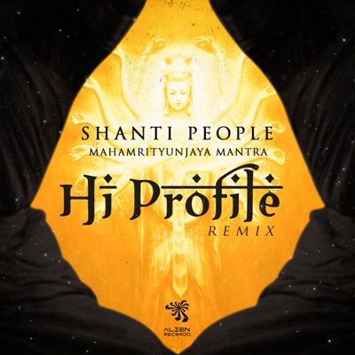 MahaMrityunjaya Mantra (Hi Profile Remix) - Single