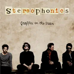 Graffiti On the Train (Bonus Track Version) - Stereophonics