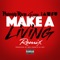 Make a Living (feat. G-Eazy & Iamsu!) [Remix] - Philthy Rich lyrics