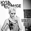 Kyla La Grange - Violet Blue