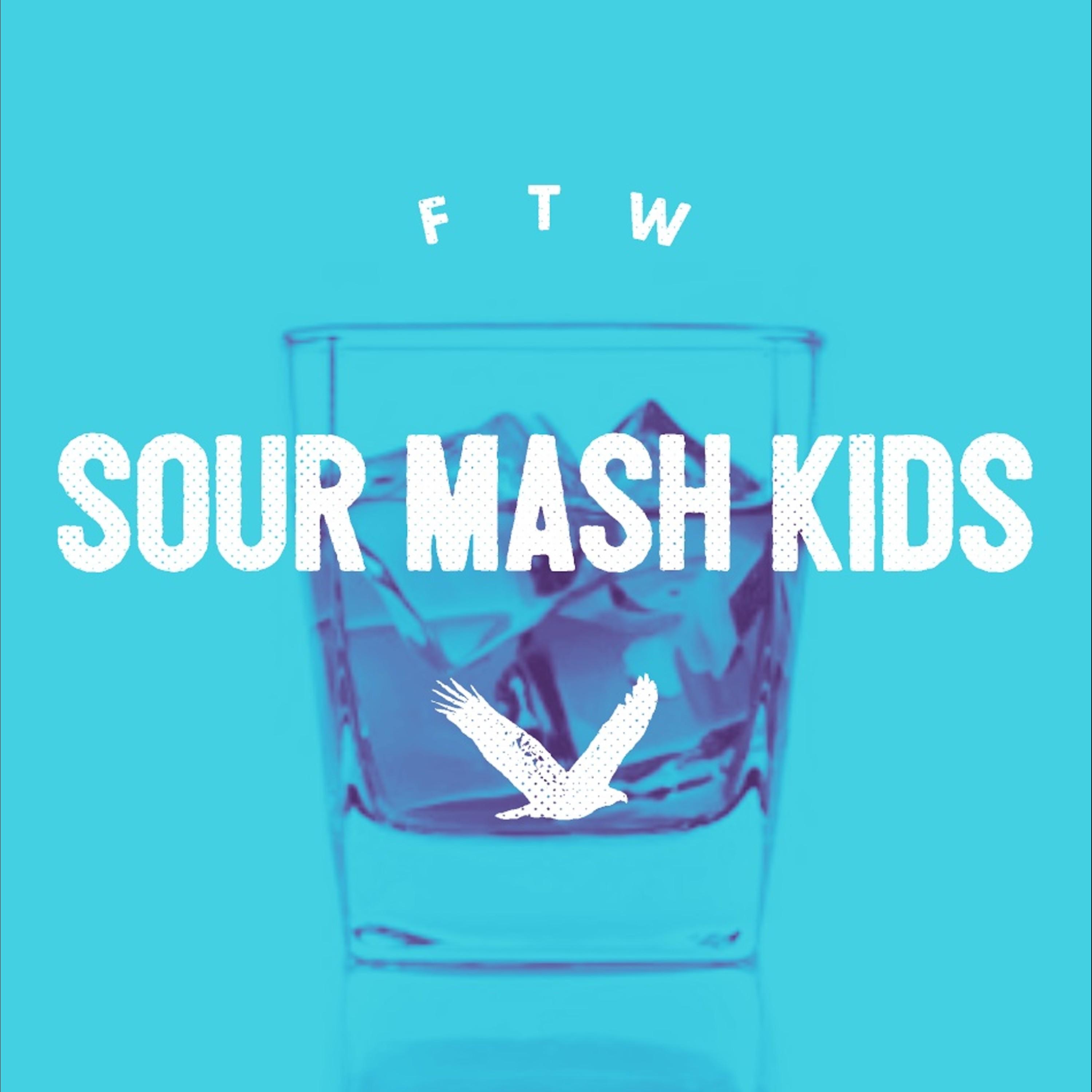 Sour Mash Kids - Single