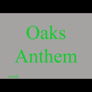 Oaks Anthem - Single