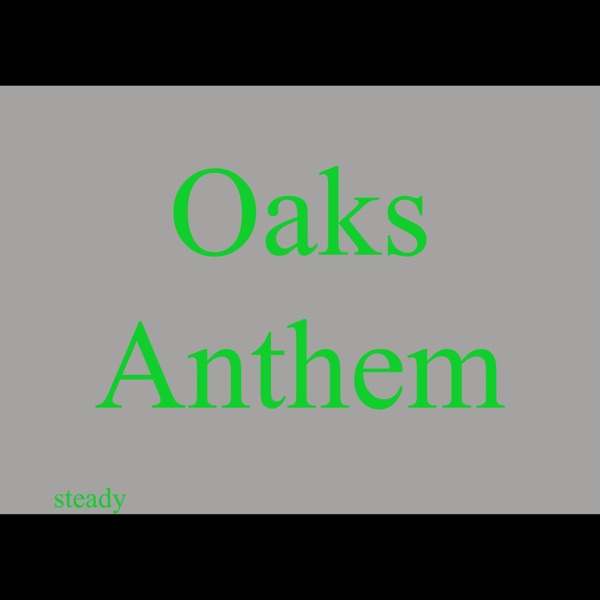 Oaks Anthem - Single