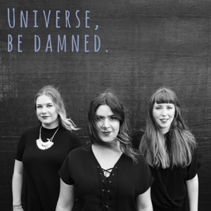 Universe, Be Damned (Live) - Single