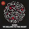 Suges - We Belong To the Night (Cee ElAssaad Voodoo Mix)