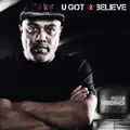 U got 2 Believe