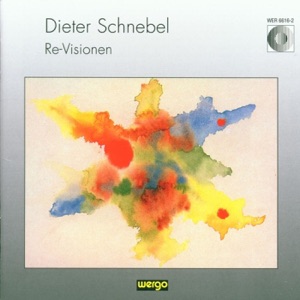 Schnebel: Re-Visionen