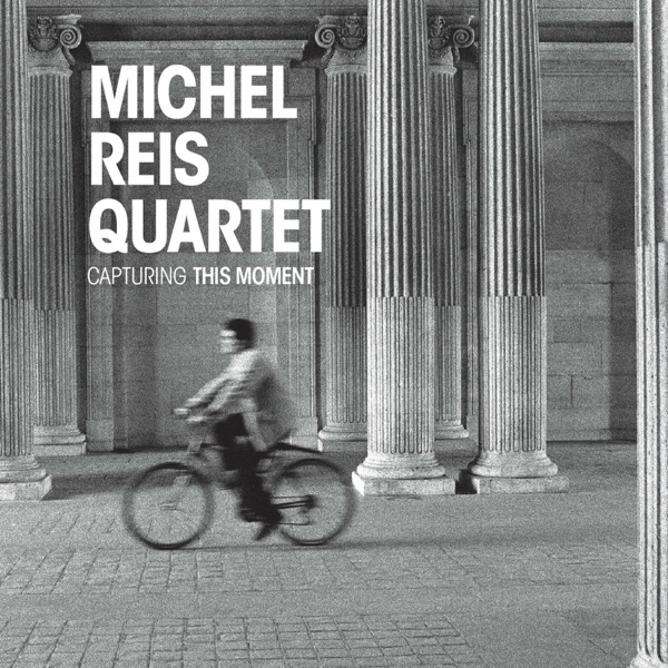 Capturing This Moment (feat. Michel Reis, Stefan Karl Schmid, Robert Landfermann & Jonas Burgwinkel)