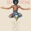 Sly Stone - I Get High On You