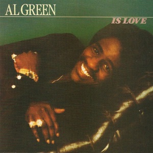 Al Green Is Love