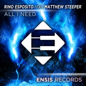 All I Need (feat. Matthew Steeper) - Single