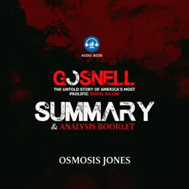 Summary and Analysis of Gosnell: The Untold Story of America's Most Prolific Serial Killer (Unabridged)