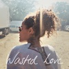 Wasted Love - Single