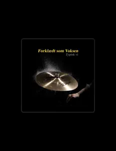 Dengarkan Forklædt som voksen, tonton video musik, baca bio, lihat tanggal tur & lainnya!