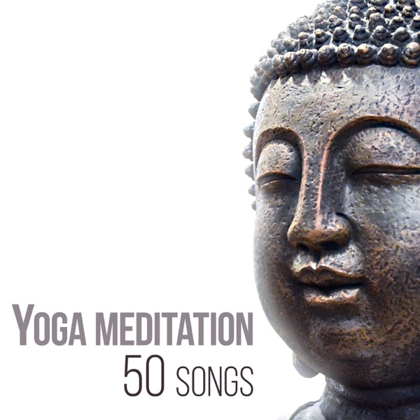 Yoga Meditation 50 Songs - The Best Relaxing Music with Sounds of Nature to Relieve Stress, Spiritual Healing Zen Massage, Inner Peace