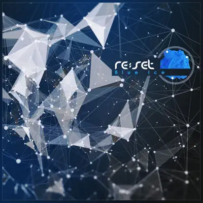 Blue Ice EP - Reset
