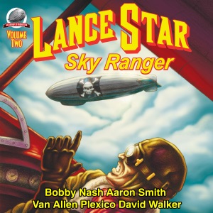 Lance Star: Sky Ranger, Volume 2 (Unabridged)