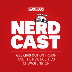 POLITICO's Nerdcast podcast