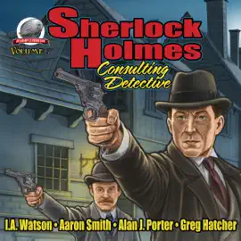 Sherlock Holmes: Consulting Detective, Volume 7 (Unabridged)