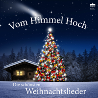 Verschiedene Interpreten - Vom Himmel hoch: Die schönsten Weihnachtslieder artwork