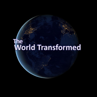 The World Transformed podcast