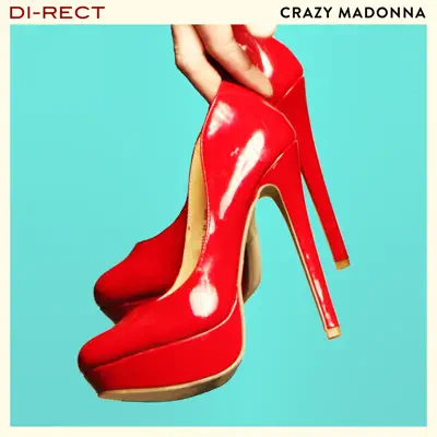 Crazy Madonna - Single - Di-Rect