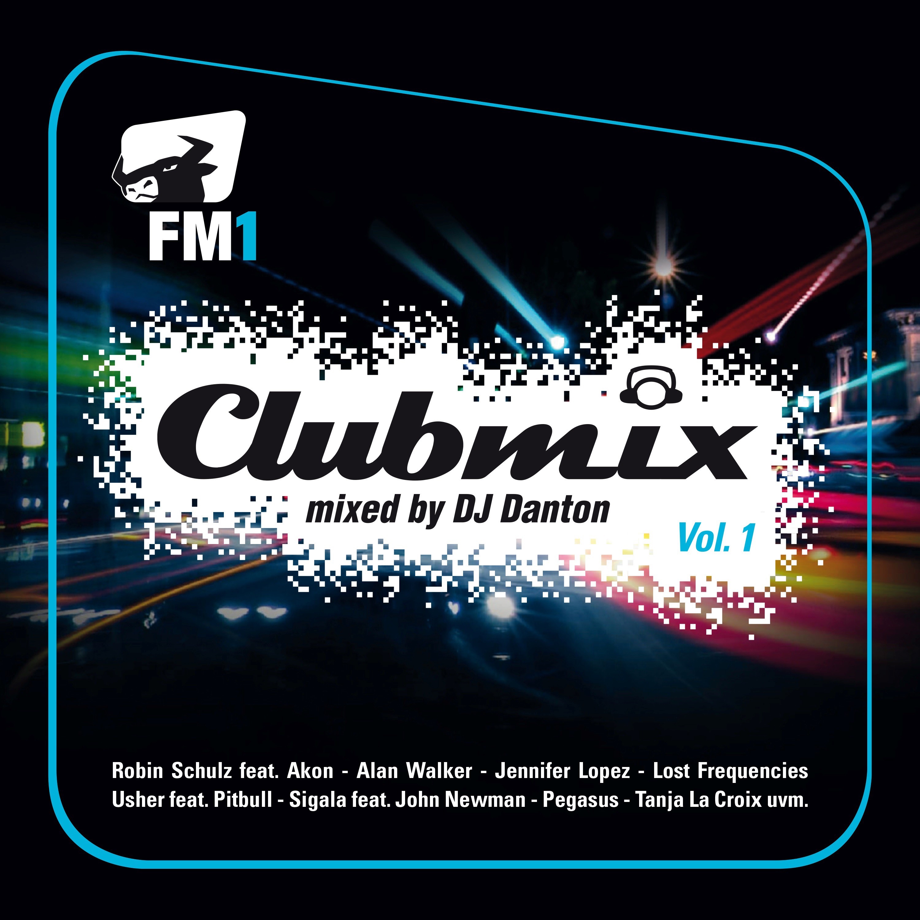 FM1 Clubmix, Vol. 1 (Mixed by DJ Danton)
