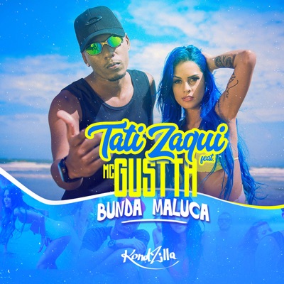 Bunda Maluca (feat. Tati Zaqui) - Single