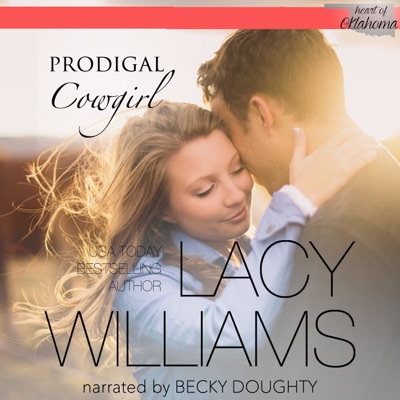 Prodigal Cowgirl: Heart of Oklahoma, Book 8 (Unabridged)