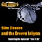Slim Chance and the Groove Enigma - EP