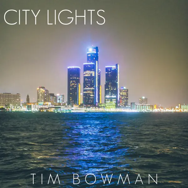 City Lights — Tim Bowman