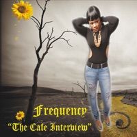 The Cafe Interview - Frequency
