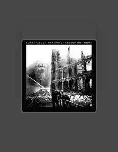 Écoutez Blank Parody, regardez des vidéoclips, lisez la biographie, consultez les dates de tournée et plus encore !