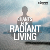 Chants for Radiant Living - Various Artists