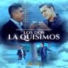 Los Dos la Quisimos (feat. Yeison Jimenez) - Single