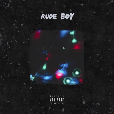 Rude Boy - Single