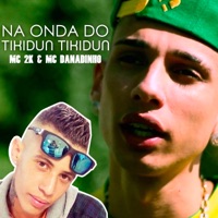 Na Onda do Tikidun Tikidun - Single - Mc 2K & MC Danadinho