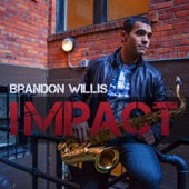 Brandon Willis - Impact